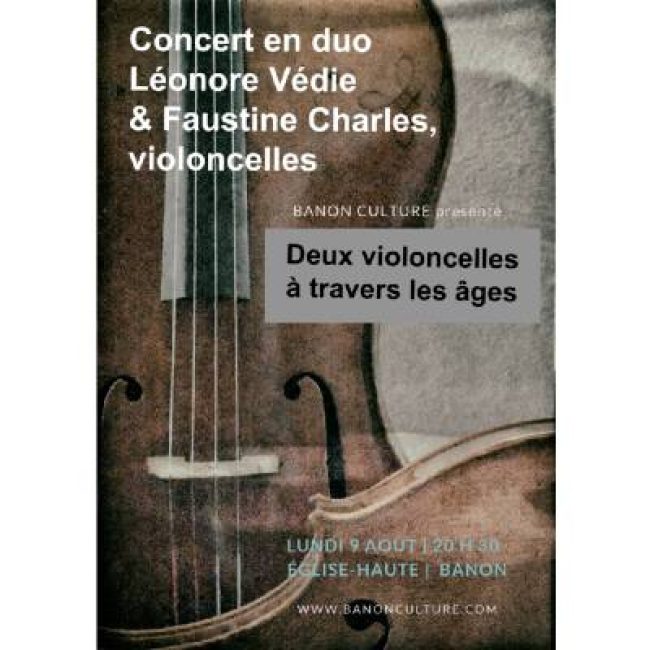 Concert : Deux violoncelles à travers les âges, Faustine Charles &#038; Léonore Védie