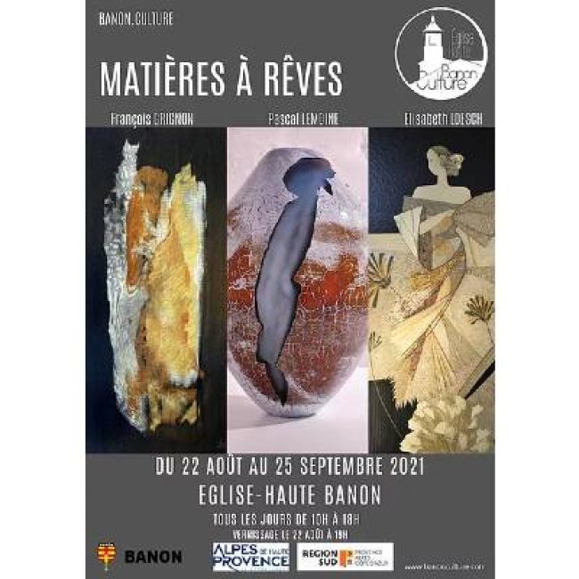 Exposition Matières à Rêves jusqu&rsquo;au 25 septembre 2021