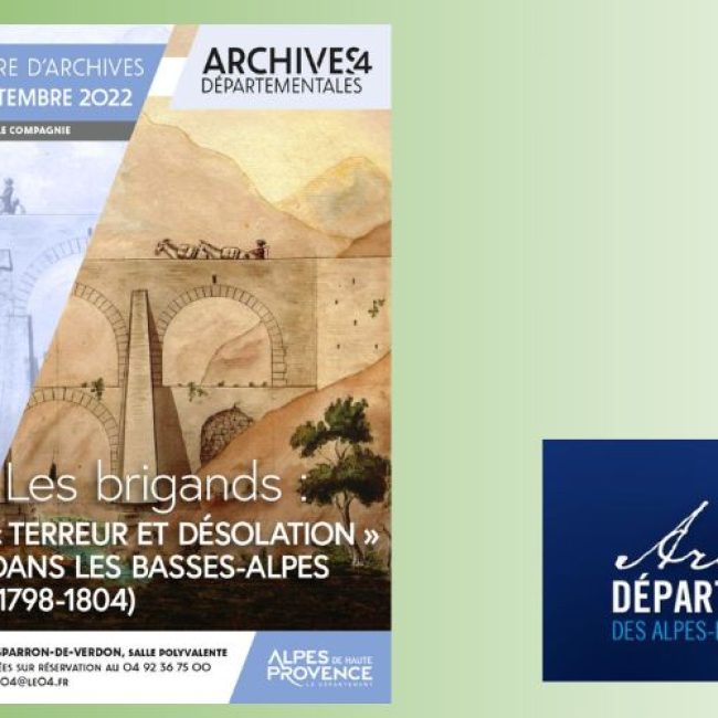 Lecture d&rsquo;archives sur Les Brigands : « terreur et désolation » dans les Basses-Alpes